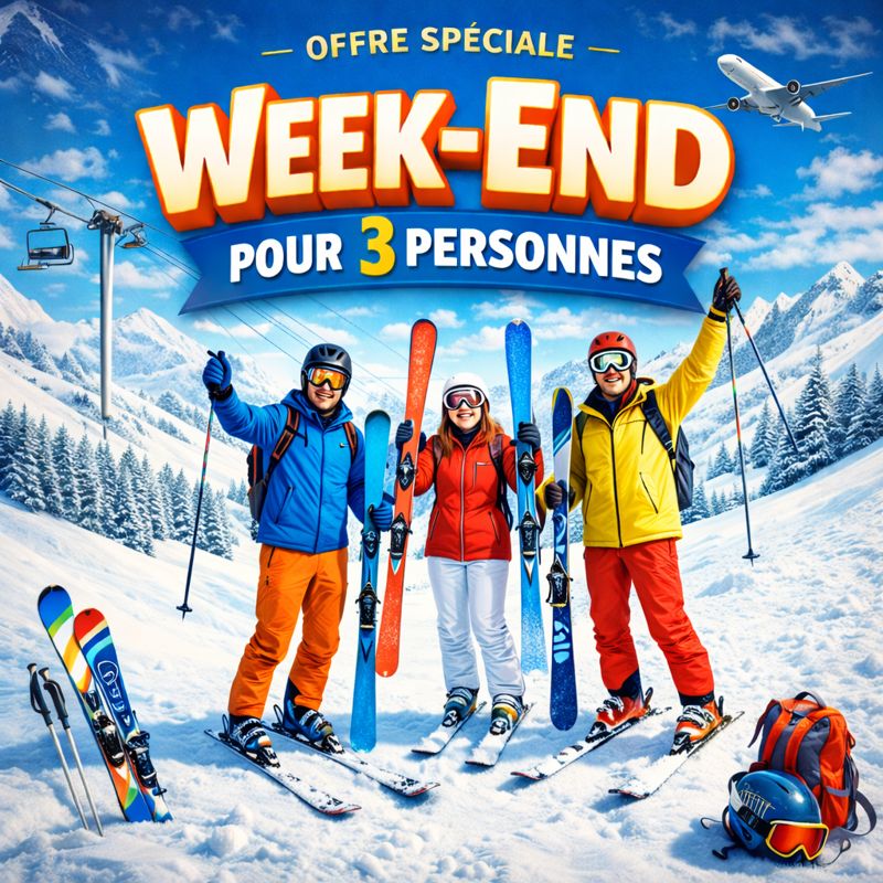 Séjour WEEK END pour 3 personnes (2 adultes et 1 enfant)
