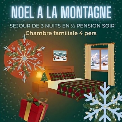 Séjour Noël à la montagne [br]2 adultes et 2 enfants (- 12 ans) [br]3 nuits